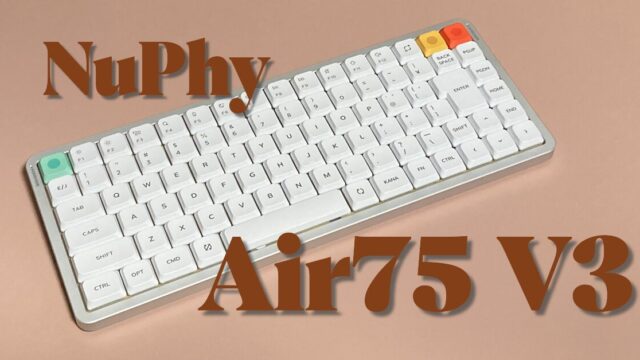 NuPhy Air75 V3レビュー